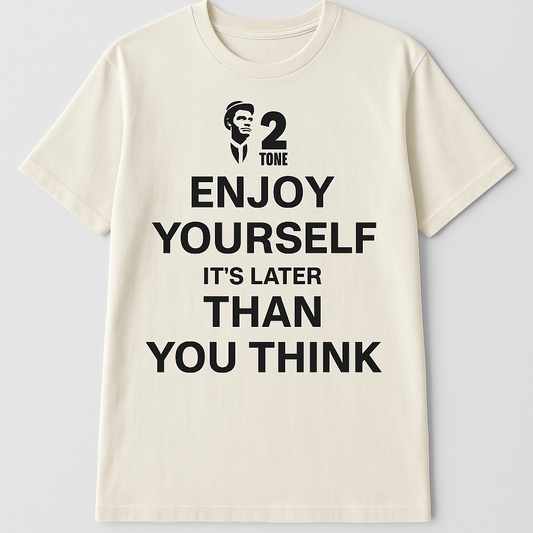 Enjoy Yourself - Ecru